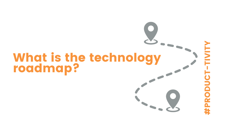 What is the technology roadmap?