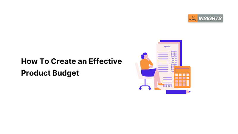 How To Create an Effective Product Budget