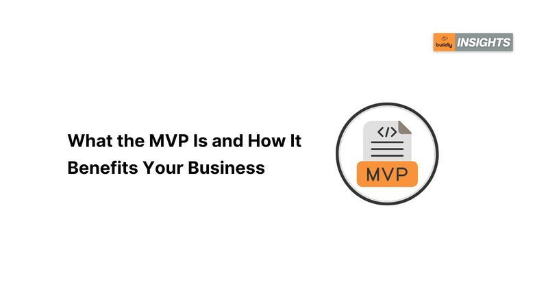 What the MVP Is and How It Benefits Your Business