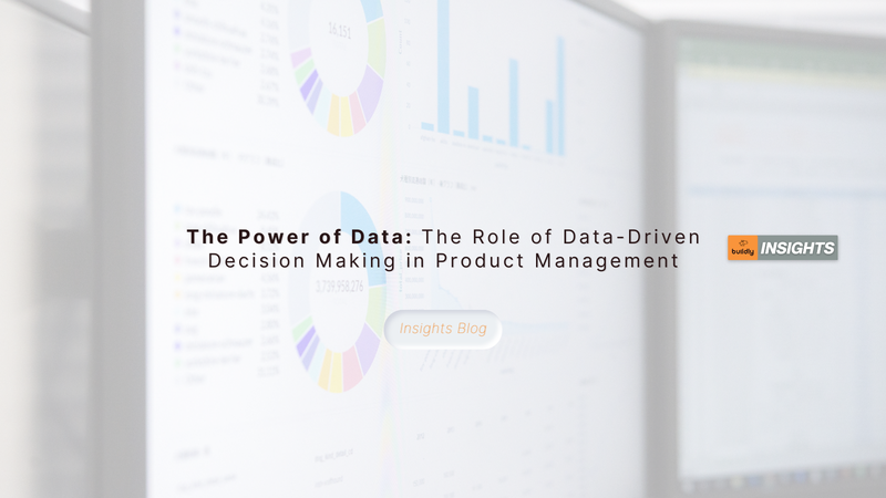 The Power of Data: The Role of Data-Driven Decision Making in Product Management